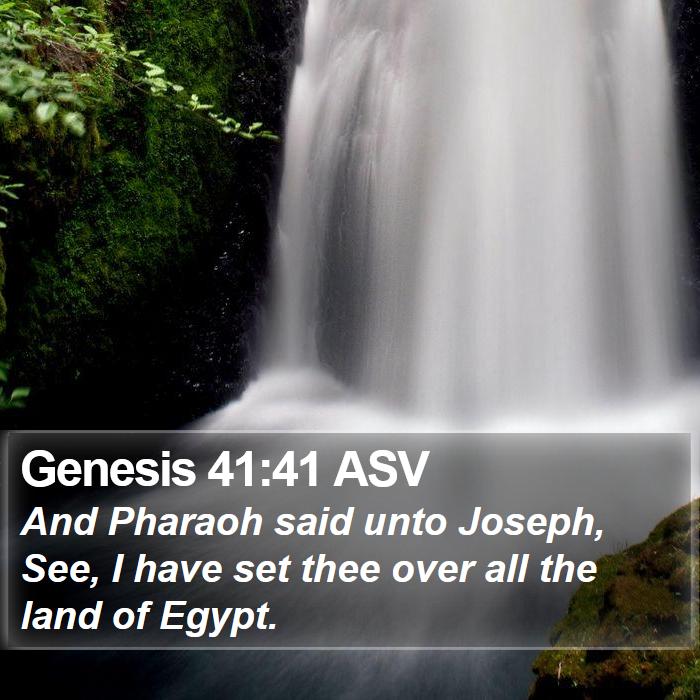 Genesis 41:41 ASV Bible Study