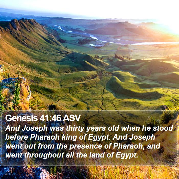 Genesis 41:46 ASV Bible Study