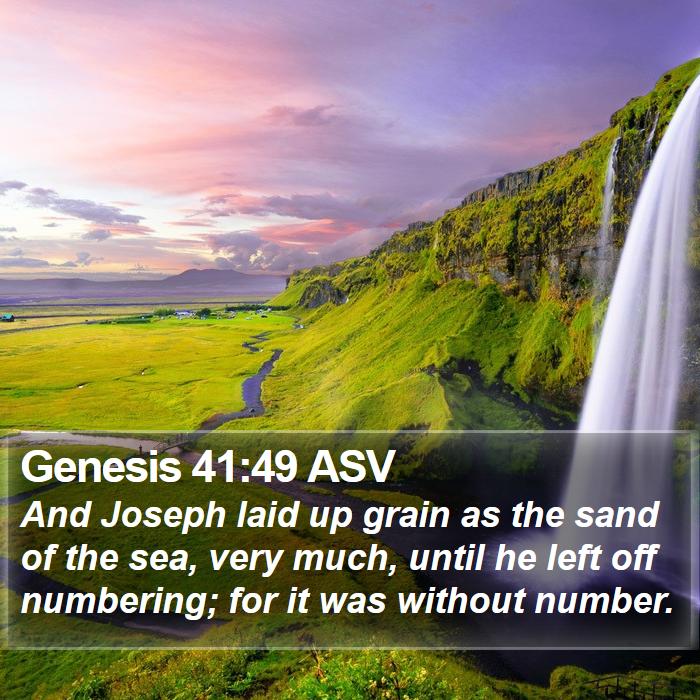 Genesis 41:49 ASV Bible Study