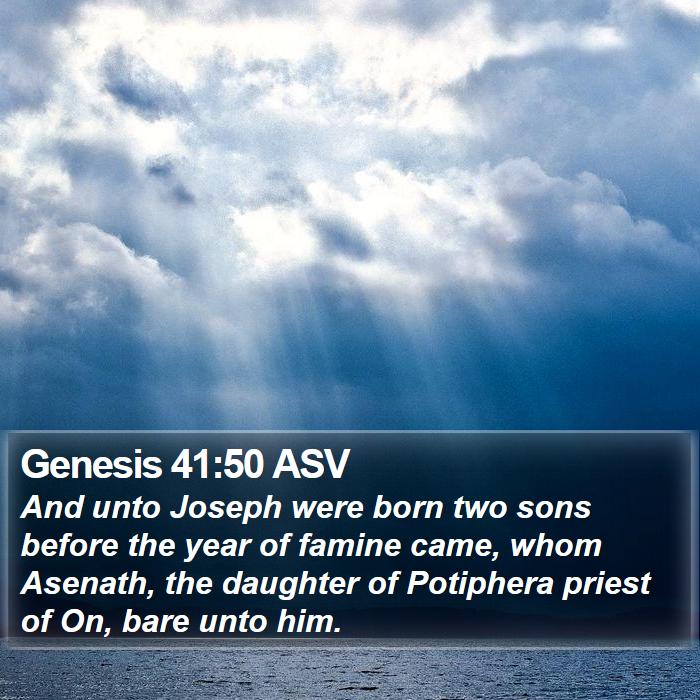 Genesis 41:50 ASV Bible Study