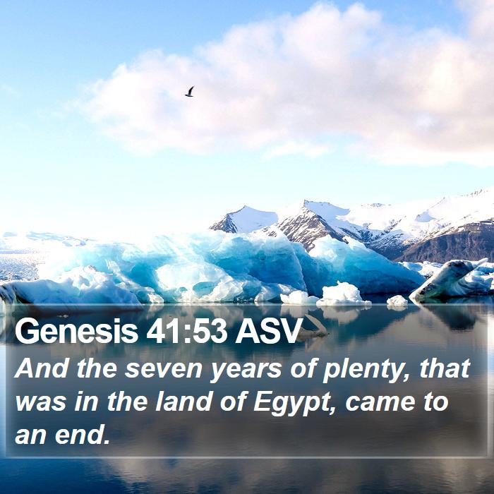 Genesis 41:53 ASV Bible Study