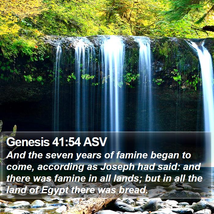 Genesis 41:54 ASV Bible Study