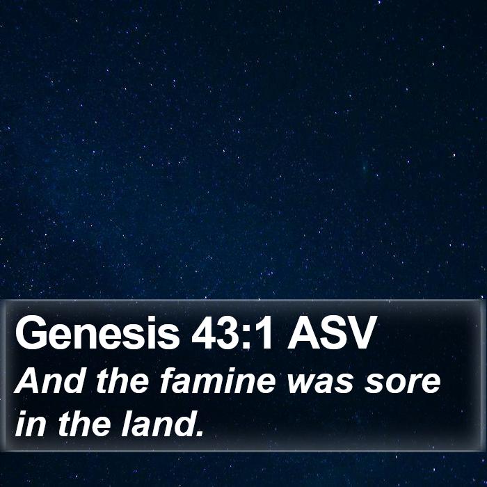 Genesis 43:1 ASV Bible Study