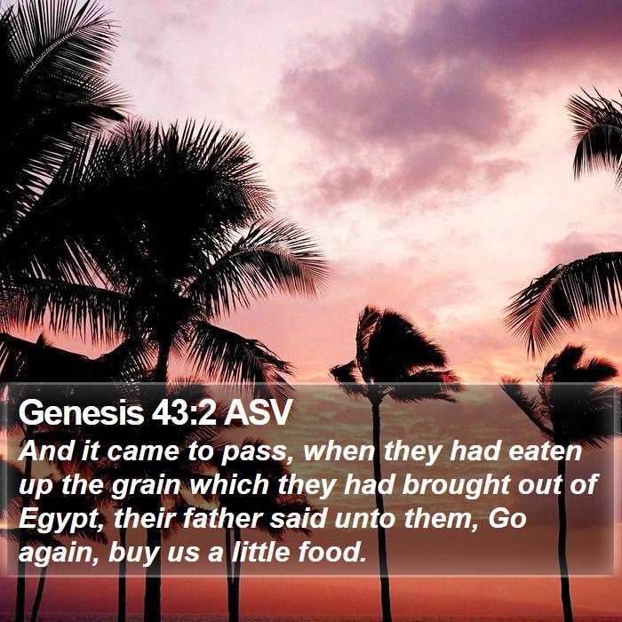 Genesis 43:2 ASV Bible Study