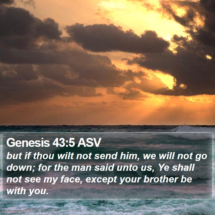 Genesis 43:5 ASV Bible Study