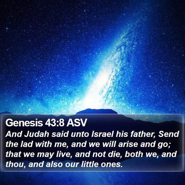 Genesis 43:8 ASV Bible Study