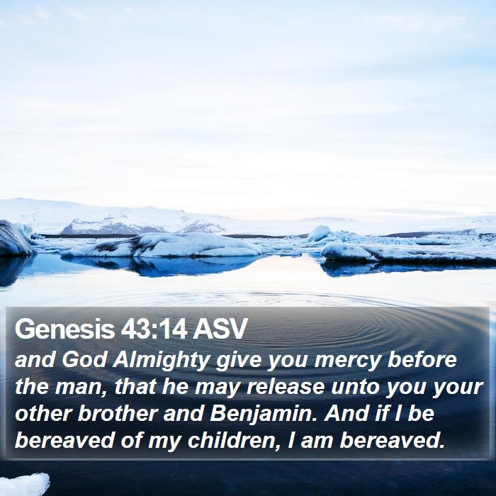 Genesis 43:14 ASV Bible Study