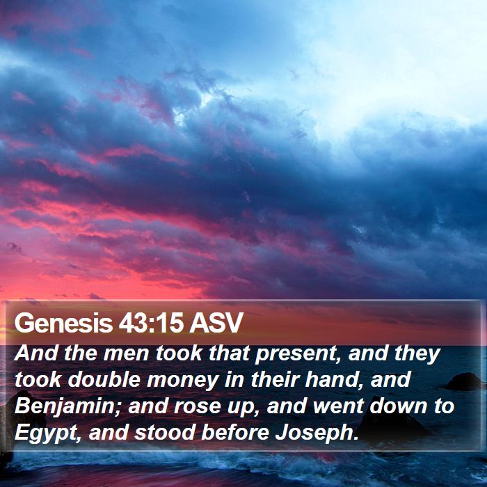 Genesis 43:15 ASV Bible Study