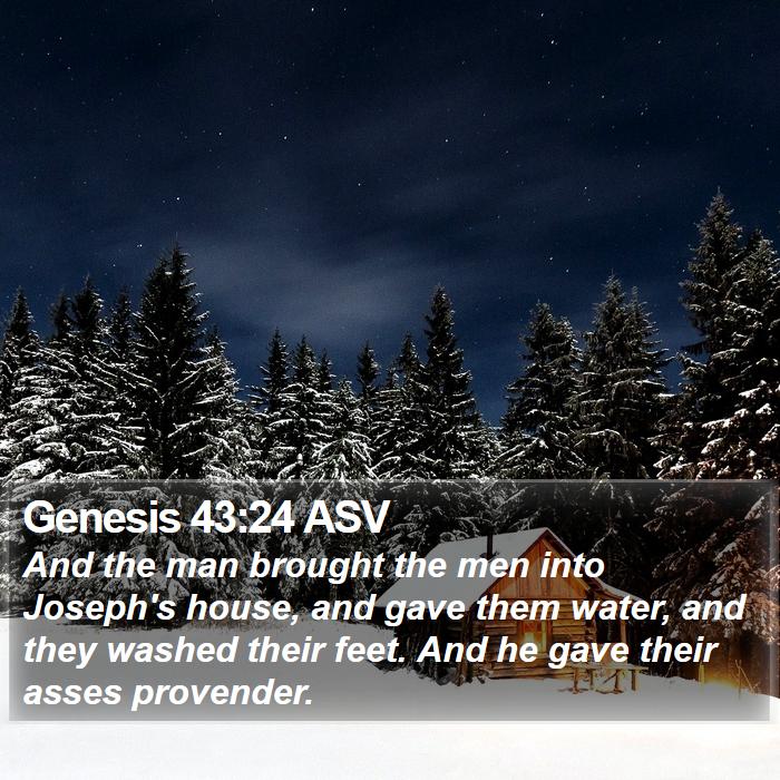 Genesis 43:24 ASV Bible Study