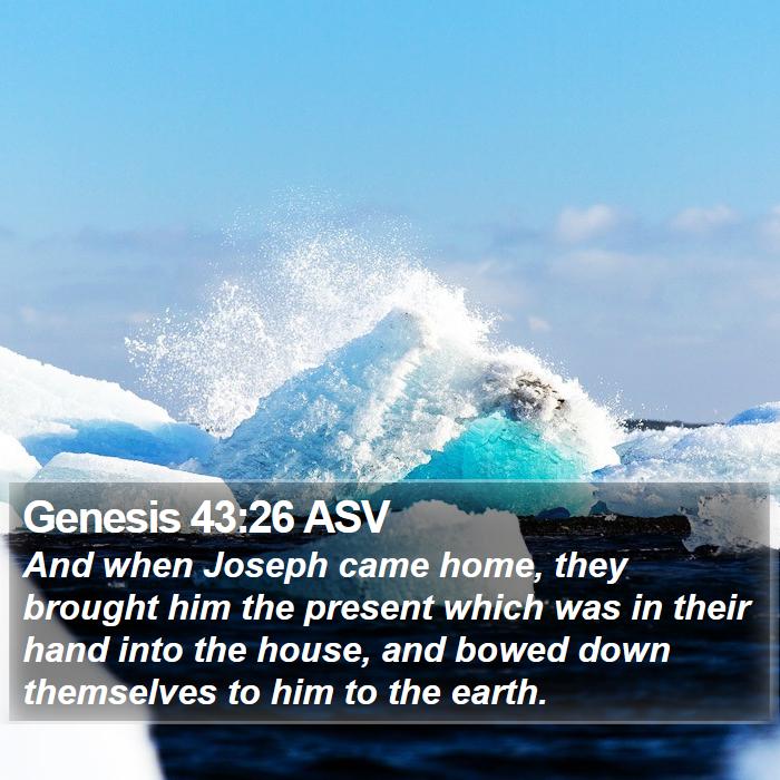 Genesis 43:26 ASV Bible Study