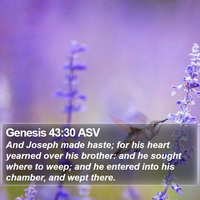 Genesis 43:30 ASV Bible Study