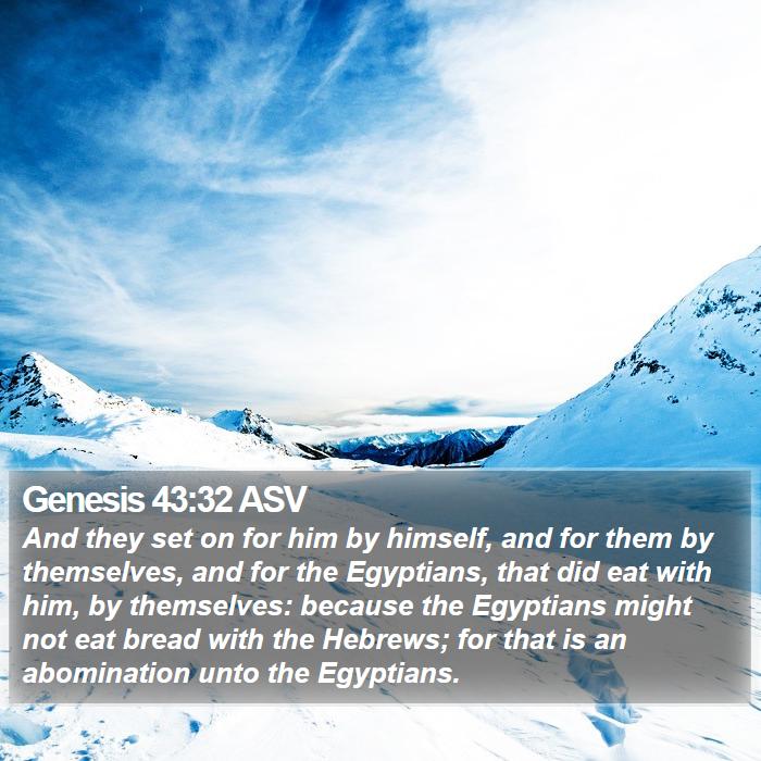 Genesis 43:32 ASV Bible Study