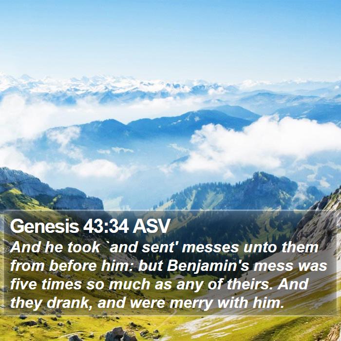 Genesis 43:34 ASV Bible Study