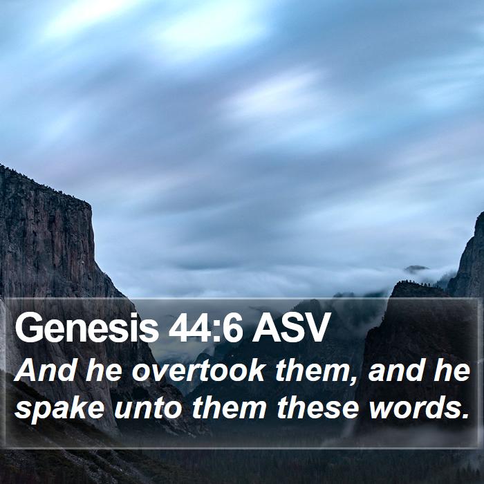 Genesis 44:6 ASV Bible Study