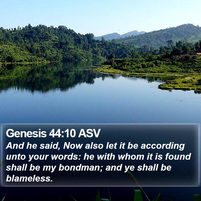 Genesis 44:10 ASV Bible Study