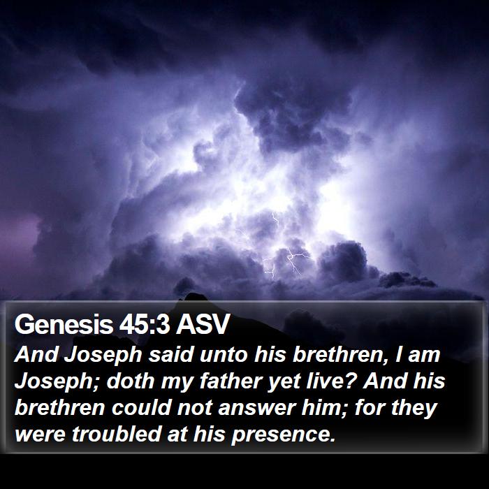 Genesis 45:3 ASV Bible Study