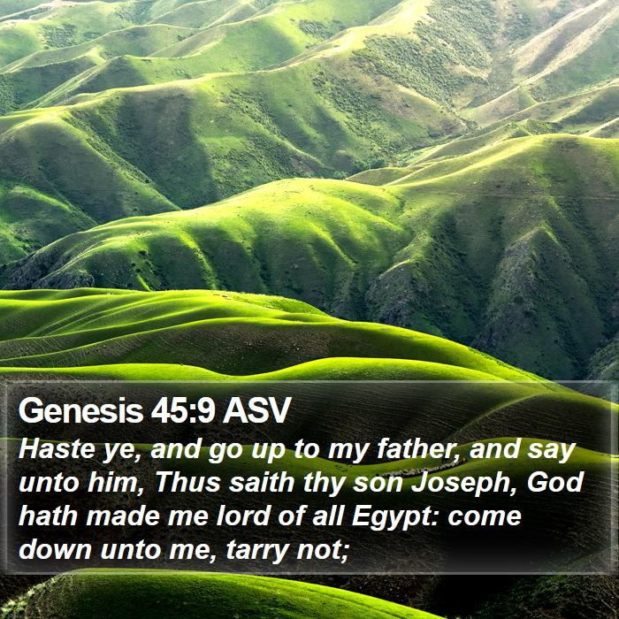 Genesis 45:9 ASV Bible Study