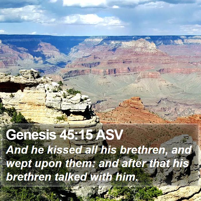 Genesis 45:15 ASV Bible Study