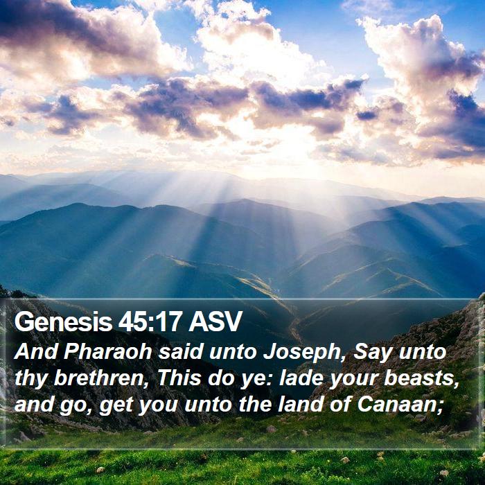 Genesis 45:17 ASV Bible Study