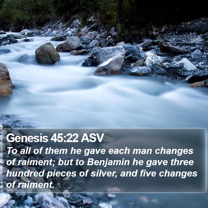 Genesis 45:22 ASV Bible Study