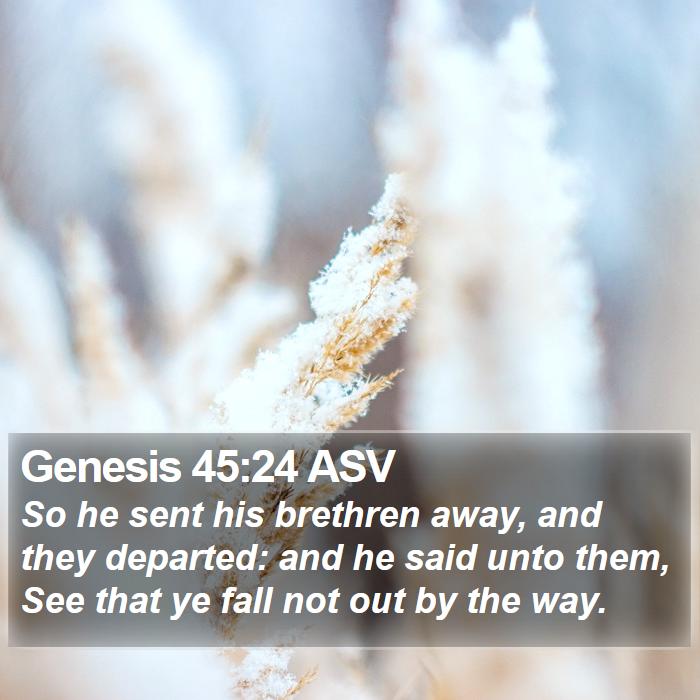 Genesis 45:24 ASV Bible Study