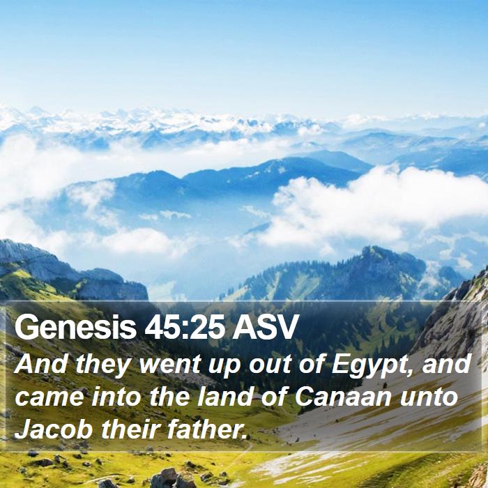 Genesis 45:25 ASV Bible Study