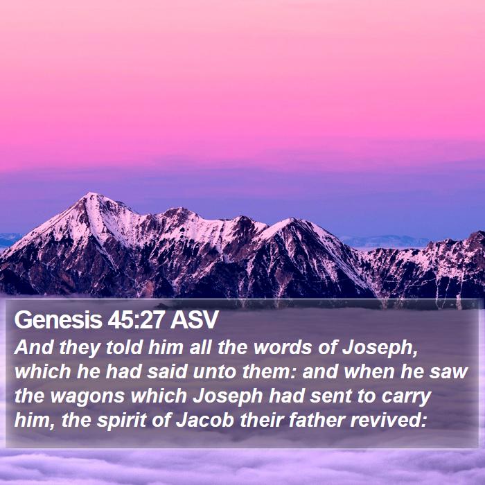 Genesis 45:27 ASV Bible Study