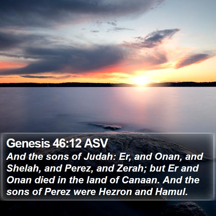 Genesis 46:12 ASV Bible Study