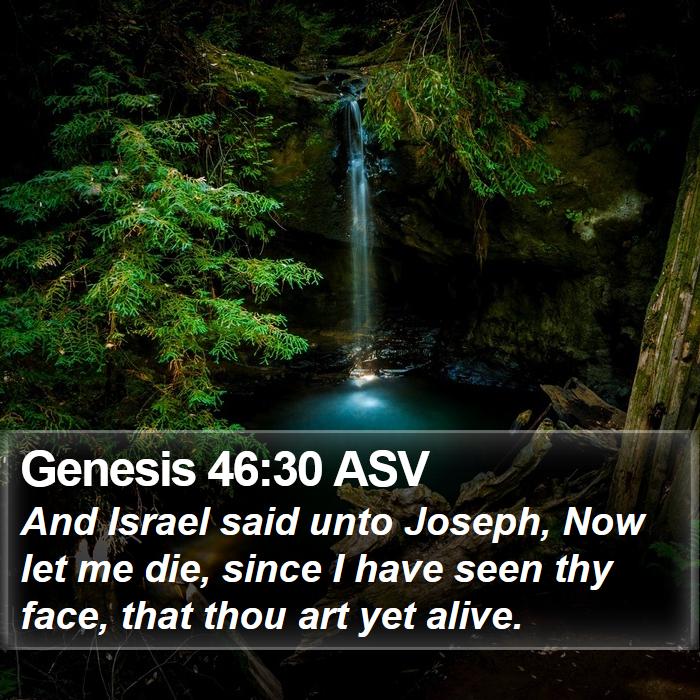 Genesis 46:30 ASV Bible Study