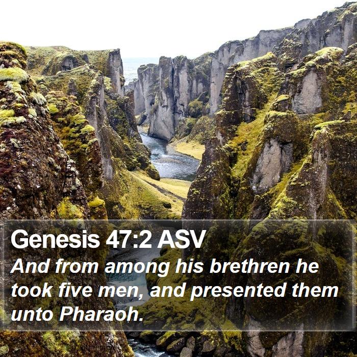 Genesis 47:2 ASV Bible Study