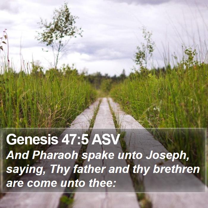 Genesis 47:5 ASV Bible Study