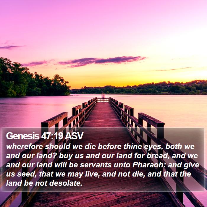 Genesis 47:19 ASV Bible Study