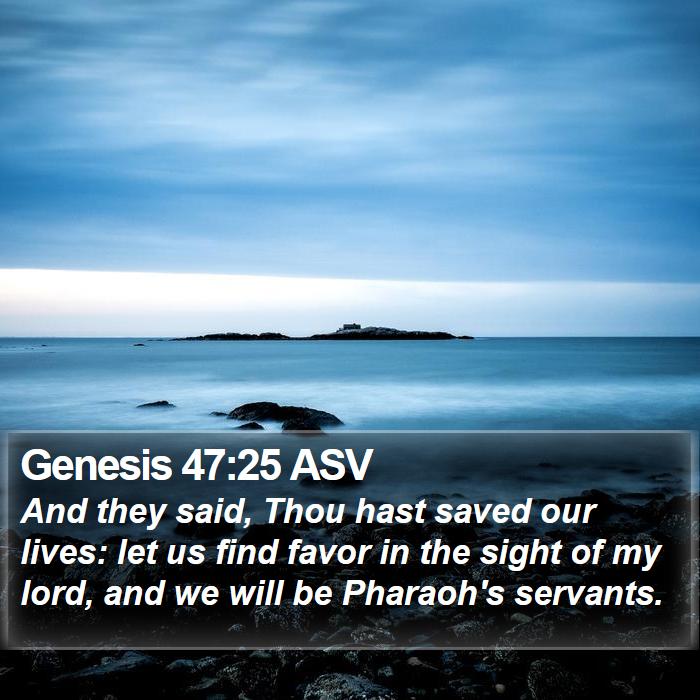 Genesis 47:25 ASV Bible Study