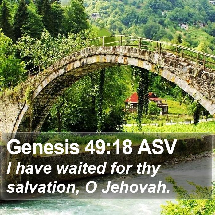 Genesis 49:18 ASV Bible Study