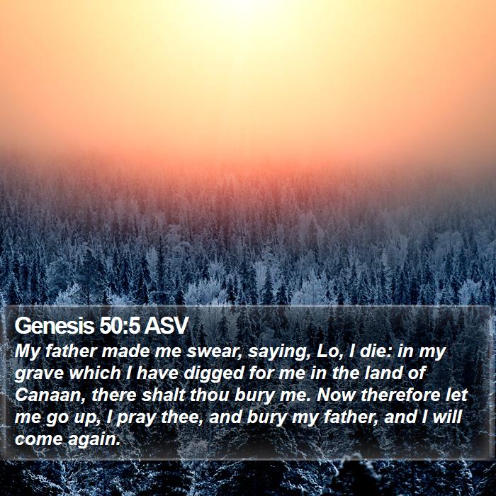 Genesis 50:5 ASV Bible Study