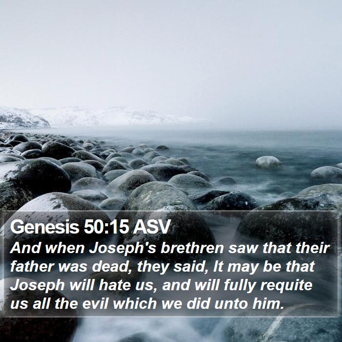 Genesis 50:15 ASV Bible Study