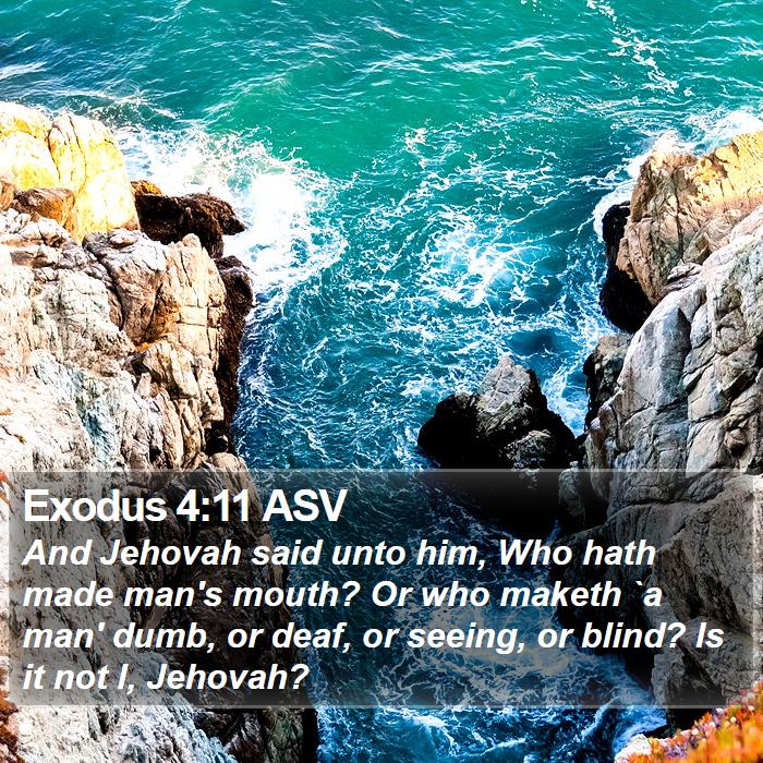 Exodus 4:11 ASV Bible Study