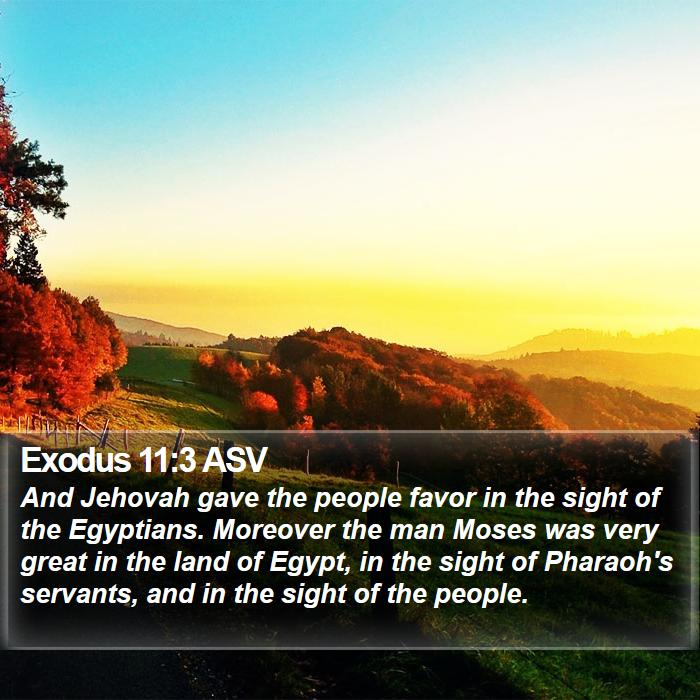 Exodus 11:3 ASV Bible Study