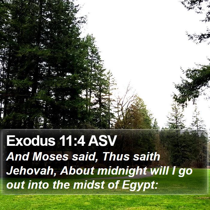 Exodus 11:4 ASV Bible Study