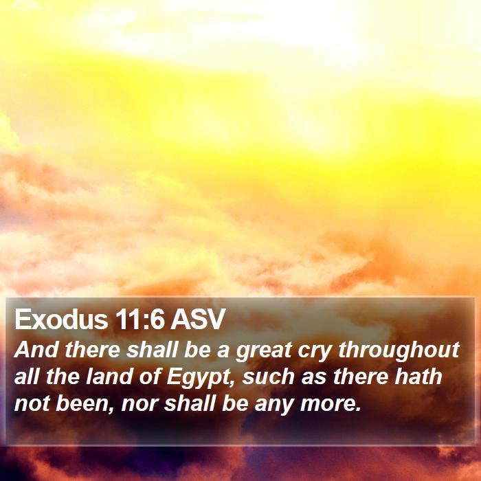 Exodus 11:6 ASV Bible Study