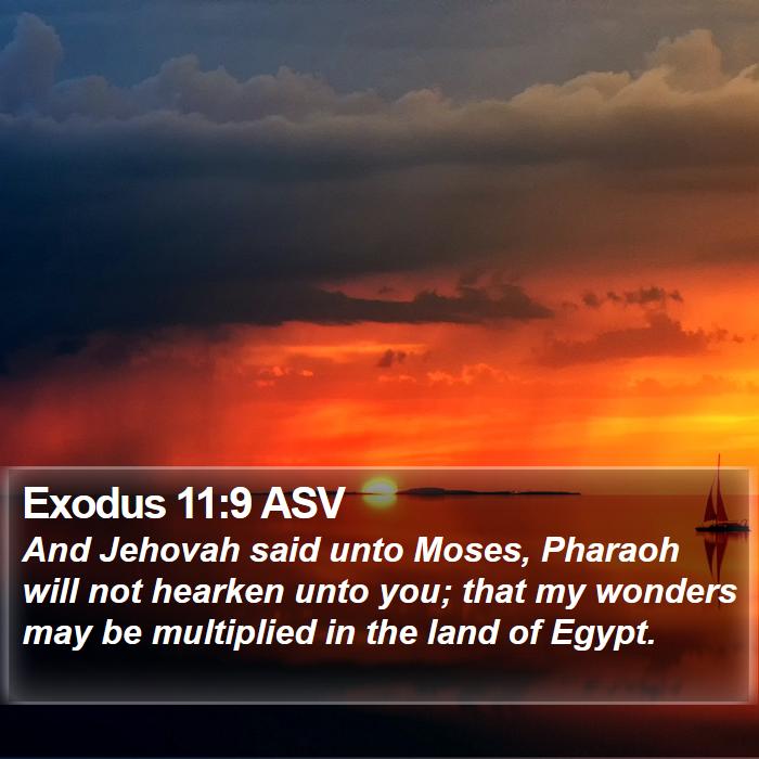 Exodus 11:9 ASV Bible Study