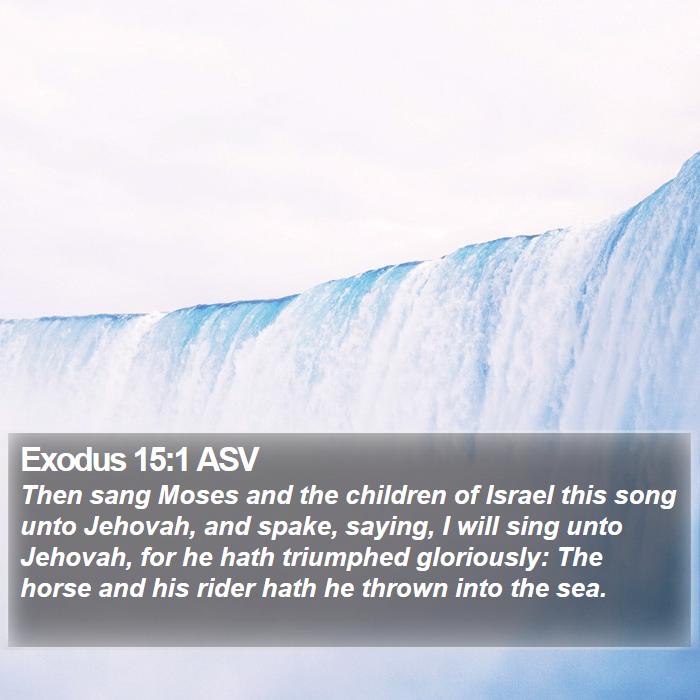 Exodus 15:1 ASV Bible Study