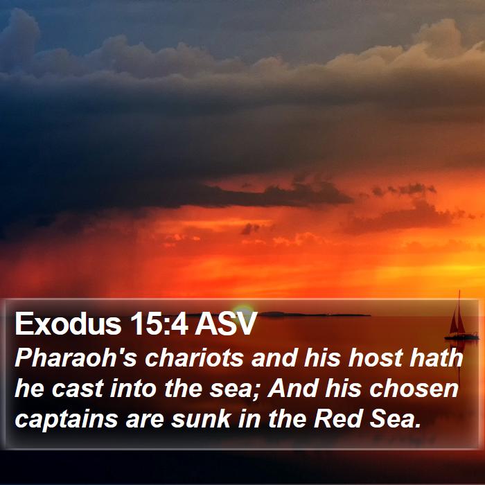 Exodus 15:4 ASV Bible Study