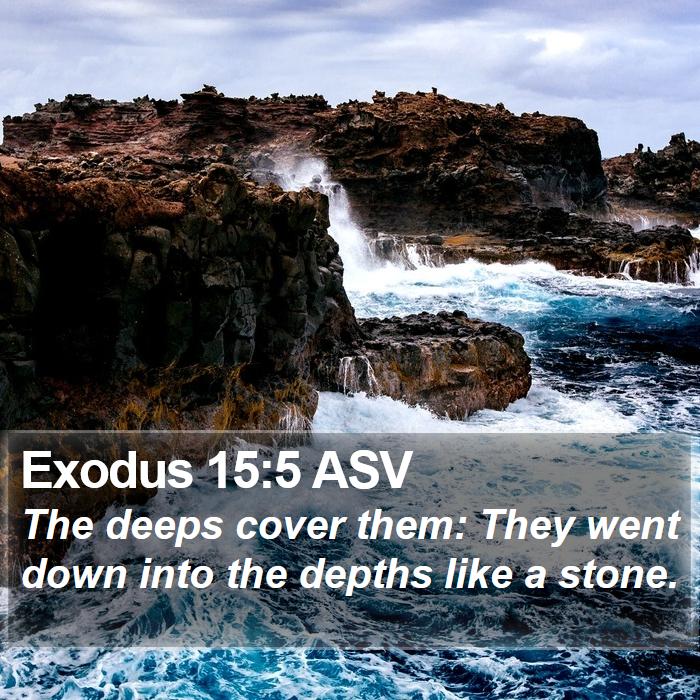 Exodus 15:5 ASV Bible Study