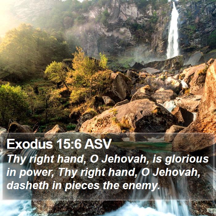 Exodus 15:6 ASV Bible Study