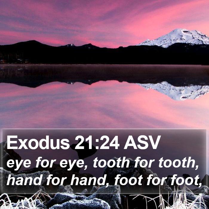 Exodus 21:24 ASV Bible Study