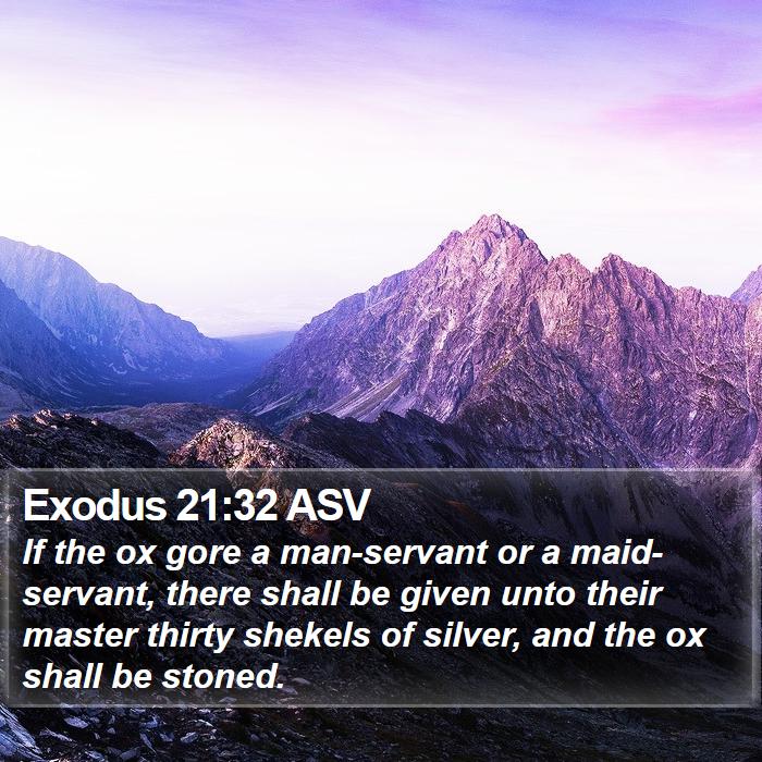 Exodus 21:32 ASV Bible Study