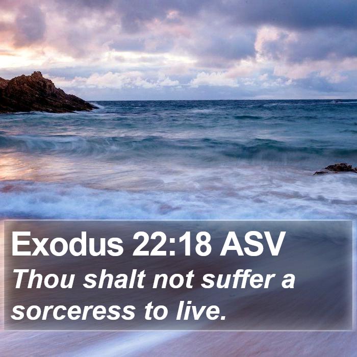 Exodus 22:18 ASV Bible Study