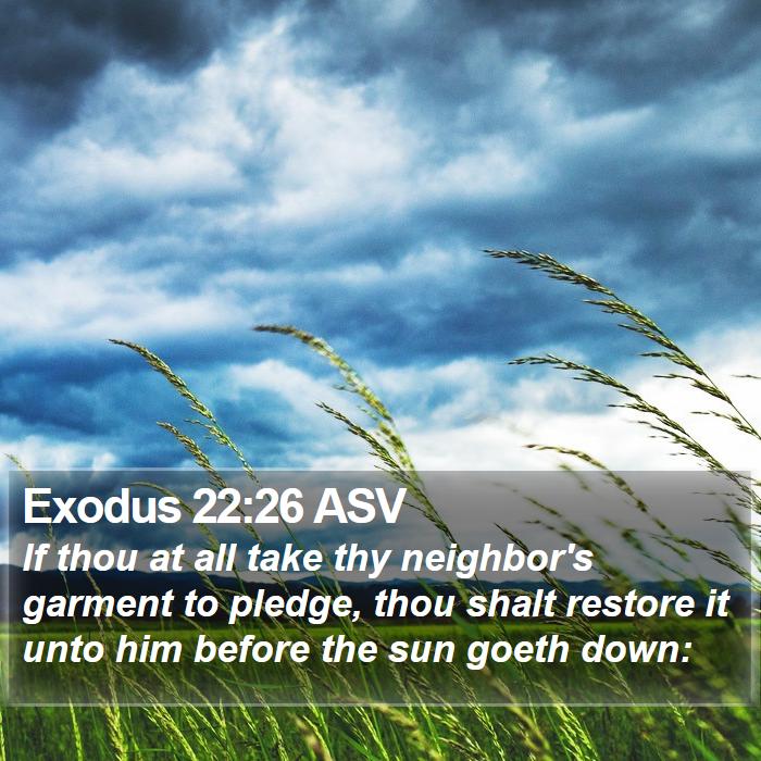 Exodus 22:26 ASV Bible Study