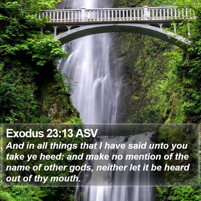 Exodus 23:13 ASV Bible Study